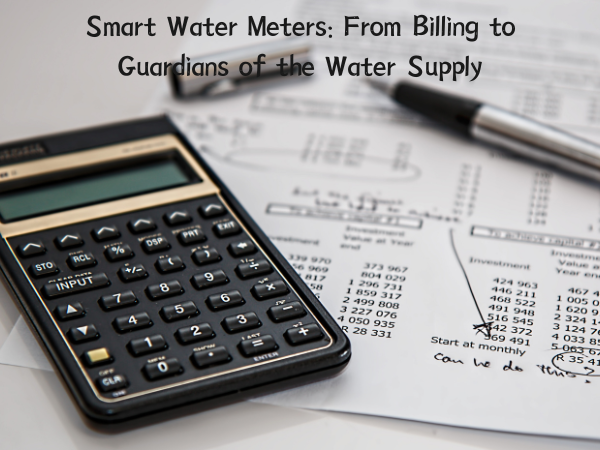 Smart Water Meters: From Billing to Guardians of the Water Supply